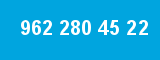 962 280 45 22